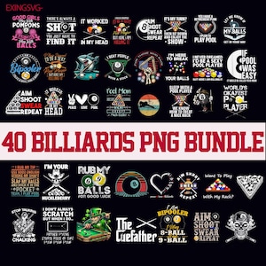 May include: A collection of 40 billiards-themed PNG graphics. The designs feature pool balls, humorous phrases, and illustrations. The color palette includes black, white, red, and green. The text includes phrases like "Aim Shoot Swear Repeat" and "Pool Mom".