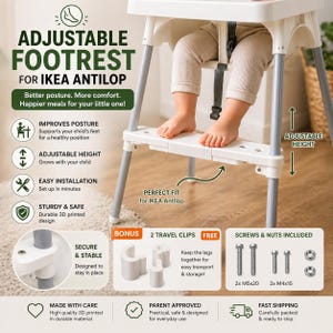 May include: An adjustable footrest for the IKEA ANTILOP high chair. The white footrest has adjustable height and is designed for a healthy position. The image shows a child's feet resting on the footrest. The text on the image says "ADJUSTABLE FOOTREST FOR IKEA ANTILOP".