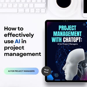 May include: A blue and white digital tablet with the text "PROJECT MANAGEMENT WITH CHATGPT: AI for Project Managers" on the screen. The tablet is on a white surface with a keyboard and a cup of coffee.