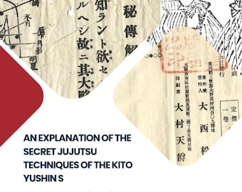 May include: An antique Japanese scroll with illustrations and text, likely related to Jujutsu techniques. The image includes Japanese characters, a diagram, and the text "AN EXPLANATION OF THE SECRET JUJUTSU TECHNIQUES OF THE KITO YUSHIN S".