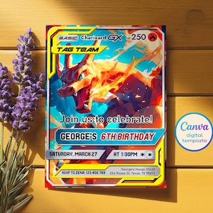 May include: A rectangular birthday invitation card featuring a Charizard GX illustration with 250 HP. The text reads: Join us to celebrate! GEORGE'S 6TH BIRTHDAY, SATURDAY, MARCH 27 AT 1:30PM, RSUP TO ZENA 123.456.789, George's House 33445 234 Roses St, Texas, TX 95873.