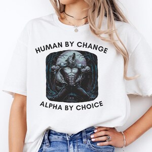 Human by Change Alpha by Choice Wolf Shirt | Alpha Wolf T-Shirt, Motivational Animal Tee, Wilderness Leader Apparel for Men & Women