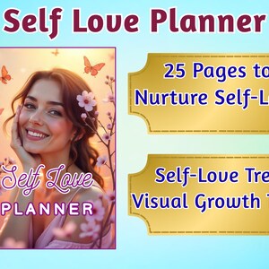 Könnte beinhalten: Ein digitaler Planer mit dem Titel "Self Love Planner" mit einer lächelnden Frau, umgeben von Blumen und Schmetterlingen. Goldene Banner zeigen "25 Pages to Nurture Self-Love" und "Self-Love Tree Visual Growth Tool".