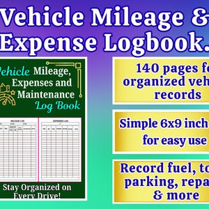 May include: A vehicle mileage and expense logbook with a green cover. The cover text reads "Vehicle Mileage, Expenses and Maintenance Log Book." The logbook is 6x9 inches and has 140 pages for organized vehicle records. It allows recording of fuel, tolls, parking, repairs, and more.