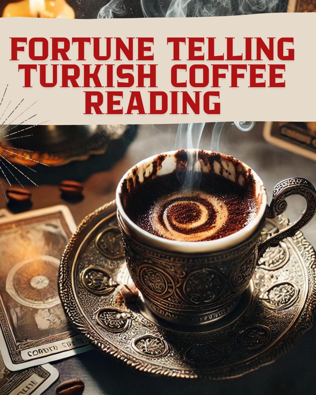 Turkish Coffee Reading, Detailed Turkish Coffee Cup Reading, Fortune Teller Reading, Coffee Reading, Future Love Reading