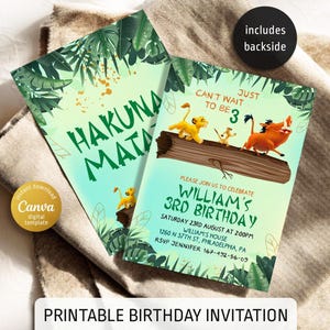 May include: Two printable birthday invitations with a jungle theme. One features the words "Hakuna Matata" in green, and the other has the text "Can't wait to be 3" with Lion King characters. Includes backside.