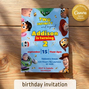 May include: A birthday invitation featuring characters from the Toy Story movie. The invitation has a blue background with the text "Two Infinity and Beyond" and "Addison is turning 2". It includes the date, time, and location.