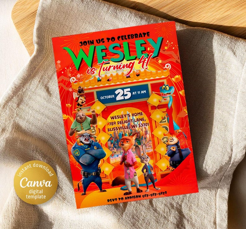 May include: A red and gold birthday invitation featuring characters from the animated movie Zootopia. The invitation is for Wesley's 4th birthday party. The text on the invitation reads "Join us to celebrate Wesley is turning 4!" and "October 25 at 11 AM".