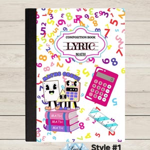 May include: Composition book with a white cover featuring a colorful number pattern. The cover includes the text "LYRIC MATH" in a pink and blue frame, along with cartoon math-themed illustrations, a pink calculator, and a ruler. The words "MATHS CREW!" are also visible.