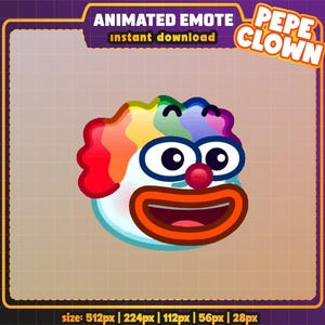 May include: A cartoon clown face with a rainbow-colored wig, large blue-rimmed eyes, and a red nose. The clown has a wide orange mouth and is labeled "PEPE CLOWN" and "ANIMATED EMOTE instant download". The image includes size specifications.
