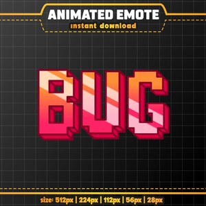 Può includere: Grafica digitale con la parola "BUG" in lettering 3D pixelato, nei toni del rosso e dell'arancione. Il testo è posto su uno sfondo a griglia nera, incorniciato da un bordo dorato. La parte superiore dell'immagine recita "ANIMATED EMOTE instant download".