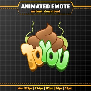 Twitch | Funny Poop Animated Emote for Twitch, Discord, YouTube – “To You” Meme Emoji – Streamer Reaction Overlay – Digital Download