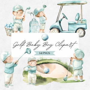 May include: Watercolor illustration featuring a baby boy playing golf. The image includes a golf cart, golf balls, a golf bag, and a sand trap. The text "Golf Baby Boy Clipart" is displayed on a white banner, with "14 PNGS" below.