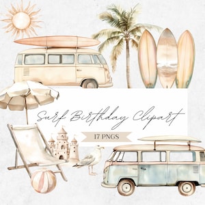 May include: A watercolour illustration with a beach theme, including a vintage van, surfboards, palm tree, and beach chair. The text "Surf Birthday Clipart" is displayed. Includes a sun, sandcastle, seagull, and beach ball.