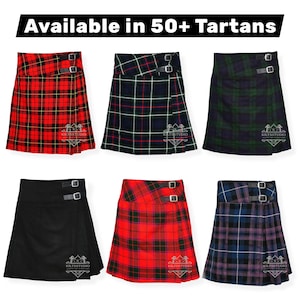May include: A collection of six tartan kilts in various colors and patterns. The kilts are displayed with a buckle closure and are available in over 50 tartans. The text "AVAILABLE IN 50+ Tartans" is displayed at the top of the image.