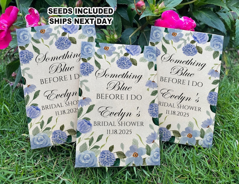 May include: Three blue and white floral patterned seed packets with the text "Something Blue Before I Do" and "Evelyn's Bridal Shower" with the date "11.18.2025".