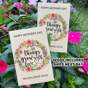 Happy Mothers Day Seed Packets - All Things Grow with love, Mother&#39;s Day Brunch Favors, Eco-friendly Mother&#39;s Day Card, Church Gifts for Mom