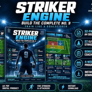 May include: A 32-page A4 digital training guide titled Striker Engine Build the Complete No. 9. The cover features a football player in a dark blue jersey with the number 9, standing on a pitch. It includes 22 elite striker drills, bonus coaching pages, and a 4-week programme for instant download.