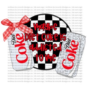 Vielleicht ist Diet Coke Addicted to Me PNG