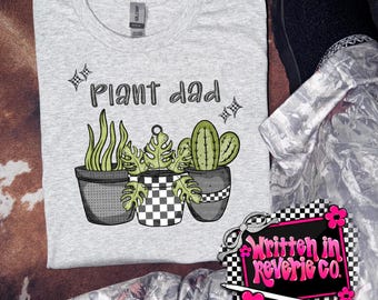 Plant Dad | Funny Gardening Shirt Design | Instant Digital Download |  PNG, 300 DPI