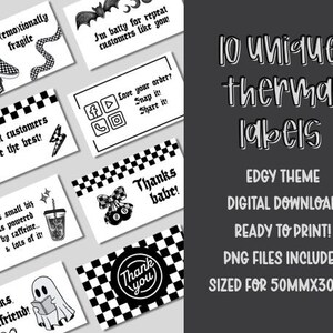 May include: Ten black and white thermal labels with edgy designs. The labels feature various phrases like "I'm batty for repeat customers like you!" and "Repeat customers are the best!" The labels are sized for 2 inches by 1.2 inches.