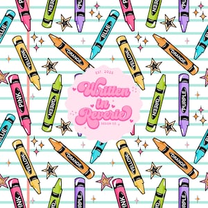 May include: A repeating pattern of colourful crayons in pink, green, yellow, orange, blue, and purple, with star accents on a striped background. The design includes the text "Written in Reverie DESIGN CO. EST. 2025".