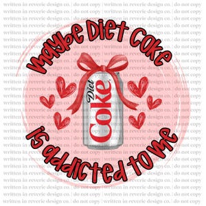 Vielleicht ist Diet Soda Addicted to Me PNG