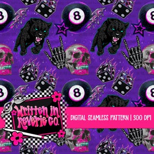 May include: A digital seamless pattern on a purple background featuring black panthers, skulls with pink accents, dice, and 8-ball designs. The pattern includes a "Written in Reverie Co." logo and text that reads "DIGITAL SEAMLESS PATTERN | 300 DPI".