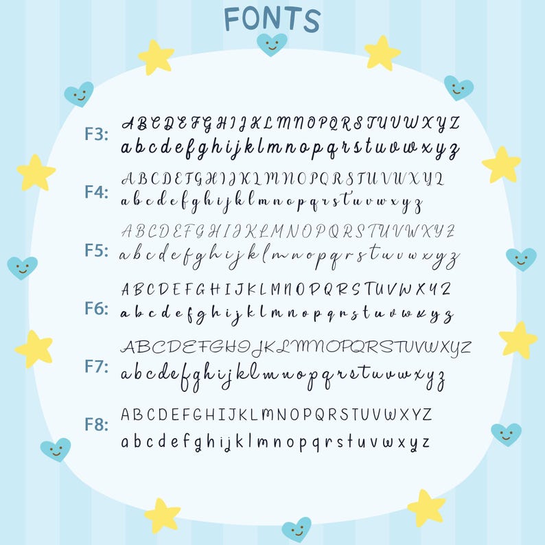May include: A light blue background with the word FONTS at the top. The image displays examples of different font styles, including uppercase and lowercase letters. The fonts are labeled F3 through F8, with each font style shown in a different cursive style.
