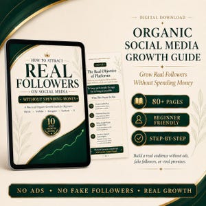 May include: A digital download titled "Organic Social Media Growth Guide" with the text "How to Attract Real Followers on Social Media Without Spending Money." The guide includes 80+ pages, is beginner-friendly, and step-by-step.