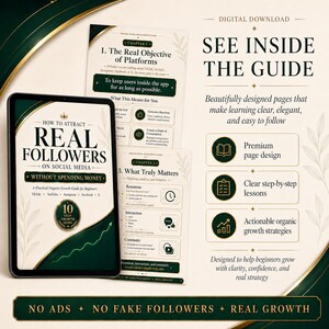 May include: Digital download guide titled "How to Attract Real Followers on Social Media." The cover features a tablet with the guide's title and a green and gold design. Additional pages detail platform objectives, retention, and growth strategies.