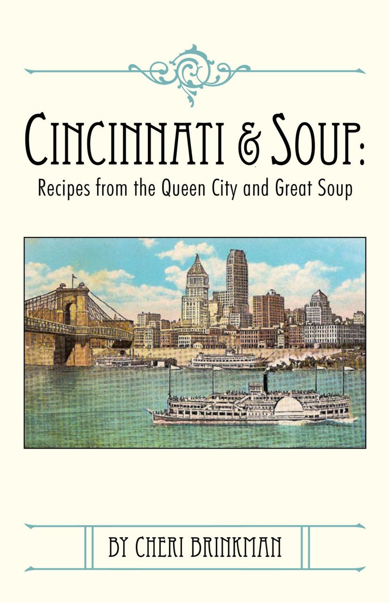 Cincinnati And Soup Cookbook Recipes From The Queen City And Etsy