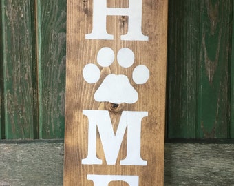 Welcome To Our Home, Dogs,Cats, Farmhouse ,Primitve Wood sIgn