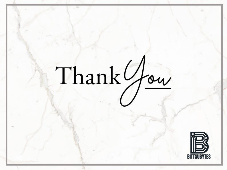 Puede incluir: Un fondo de m&aacute;rmol blanco con el texto "Thank You" en escritura cursiva negra. El texto est&aacute; subrayado. Un peque&ntilde;o logotipo en blanco y negro con el texto "Bittsubytes" se encuentra en la esquina inferior derecha.