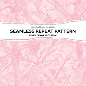 Könnte beinhalten: Ein nahtloses, sich wiederholendes Muster in Rosa, mit einem Camouflage-Design aus Blättern und Ästen. Der Text "SEAMLESS REPEAT PATTERN" ist in fetter schwarzer Schrift dargestellt, darunter "BY GOLDENWEST CUSTOM". Die Worte "-Unlimited Commercial Use-" stehen darüber.