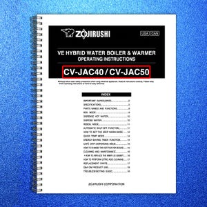 May include: A white spiral-bound instruction manual for a Zojirushi VE Hybrid Water Boiler & Warmer. The cover features the model numbers CV-JAC40/CV-JAC50 in a red box. The manual includes an index with topics like Boil Mode and Quick Temp Mode.