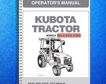 KUBOTA B2630 B3030 B3000 Operators Manual - Steel Wire Fastened - Rugged Covers