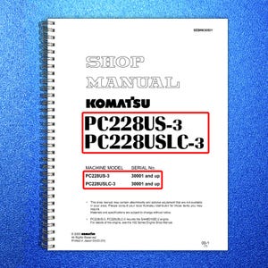 KOMATSU Pc228US-3 Pc228USLC-3 Sn 30001 Up Shop Manual, Bound, Covers, Foldouts afbeelding 1