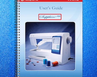 HUSQVARNA Viking Sapphire 930 User Instruction Manual - Tough Coil Binding