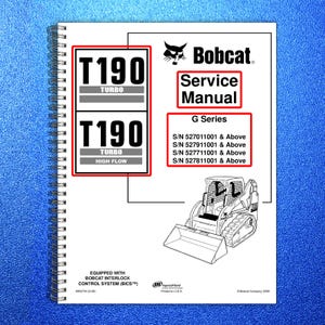 May include: A white spiral-bound Bobcat Service Manual. The cover features the text "T190 TURBO" and "T190 TURBO HIGH FLOW" in red boxes. The Bobcat logo and "Service Manual" are also displayed. A line drawing of a Bobcat machine is shown.