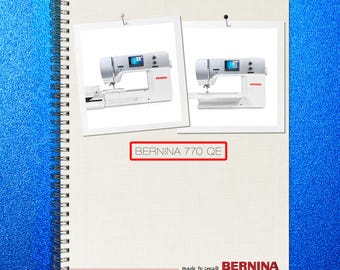 BERNINA 770 Qe Sewing Machine User Manual Operation Guide