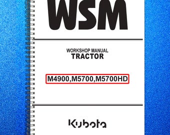 KUBOTA M4900 M5700 M5700HD Workshop Manual - Steel Coil Bound- Strong Covers