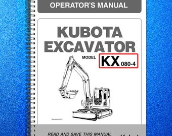 KUBOTA Kx080-4 Excavator Operators Manual - Double Loop Bound - Tough Covers