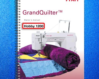 PFAFF GrandQuilter Hobby 1200 Instruction Manual Book - Robust Spiral Binding