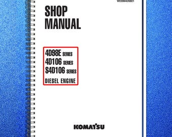 KOMATSU 4D98E 4D106 S4D106 Series Diesel Engine Shop Manual, Foldouts