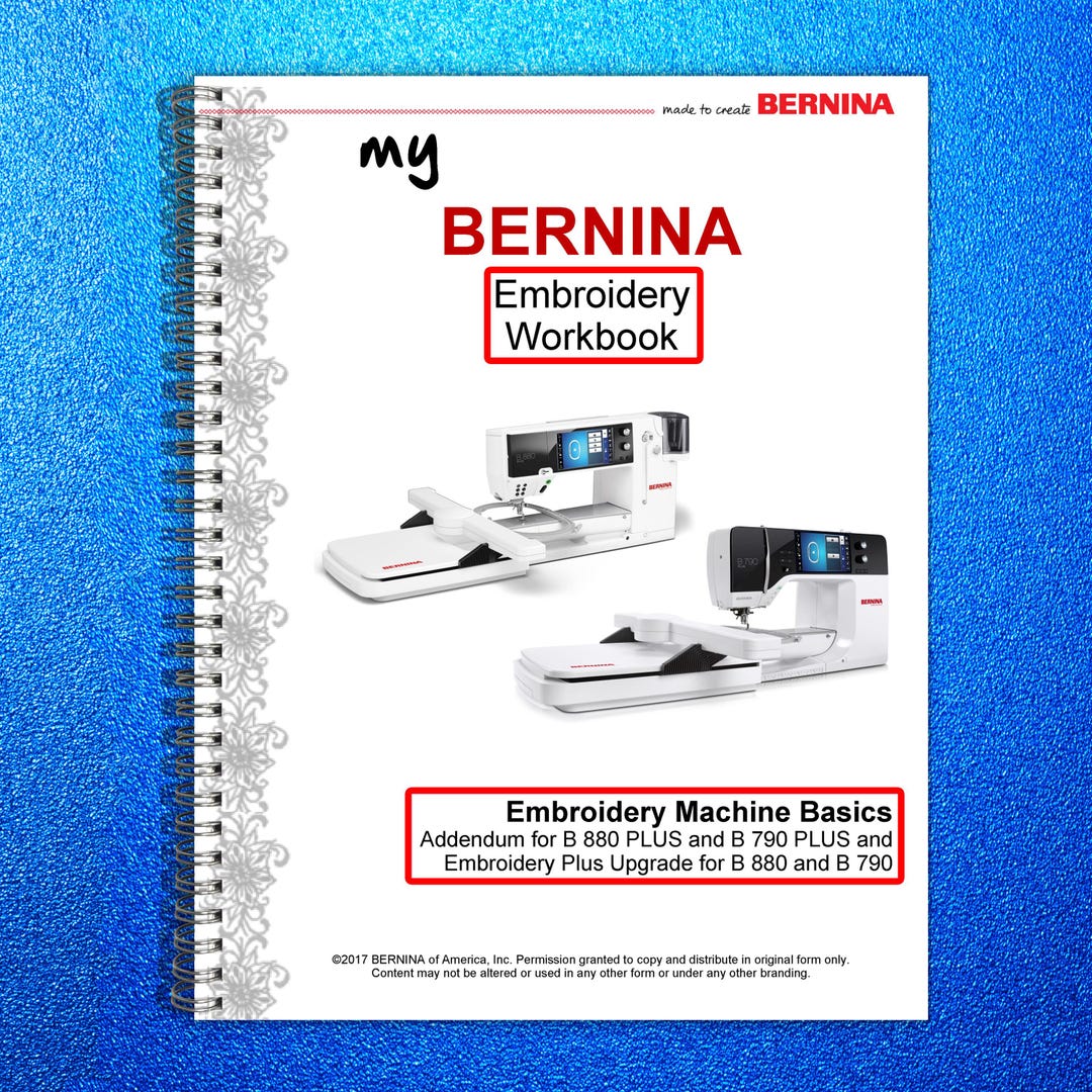 BERNINA Embroidery Workbook Addendum for B880 B790 Plus, Binder - Front ...