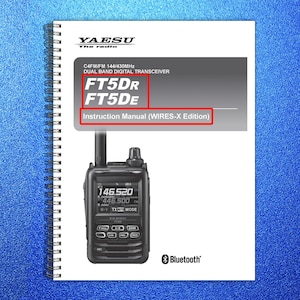 May include: A spiral-bound instruction manual for the Yaesu FT5DR and FT5DE dual band digital transceiver. The white cover features the Yaesu logo, model numbers, and a graphic of the black handheld radio with a digital display and Bluetooth logo.