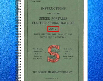 SINGER 221-1 Featherweight Sewing Machine User Manual - Steel Wire Bound
