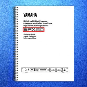 May include: A white spiral-bound operating manual for a Yamaha SPX90 digital multi-effect processor. The cover features the Yamaha logo, product details in English, French, and German, and the SPX90 model name in a red box. The bottom of the page shows the device's control panel.