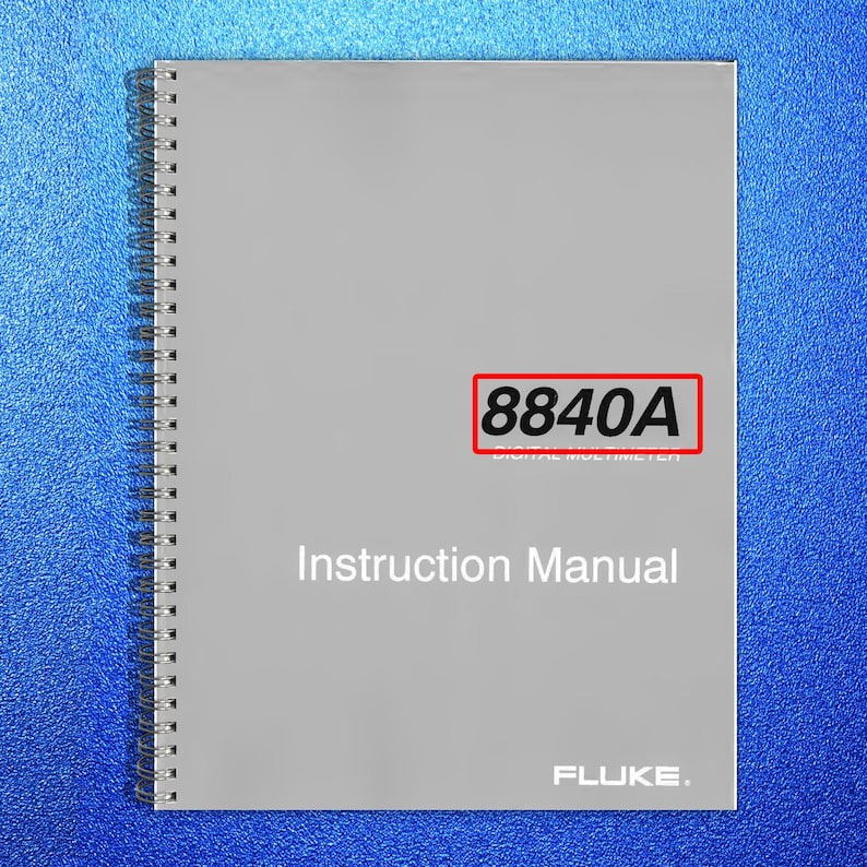 FLUKE 8840A Digital Multimeter Instruction Manual - Wire Bound - Tough Covers image 1
